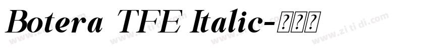 Botera TFE Italic字体转换